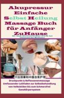 Akupressur Einfache Selbst Heilung Massage Buch Für Anfänger ZuHause