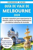 Guía De Viaje De Melbourne 2024