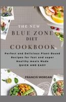The New Blue Zone Diet Cookbook