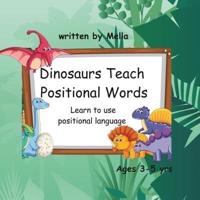 Dinosaurs Teach Positional Words