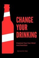 Change Your Drinking