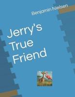 Jerry's True Friend