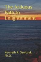 The Arduous Path to Enlightenment