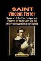 Saint Vincent Ferrer (Apostle of the Last Judgement)