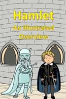 Hamlet An Illustrated Overview
