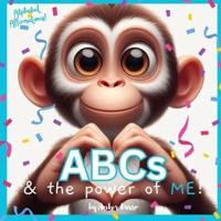 ABCs & The Power of ME!