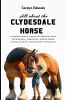 All About the Clydesdale Horse