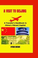 A Visit to Beijing