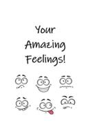 Your Amazing Feelings!