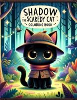 Shadow the Scaredy Cat Coloring Book