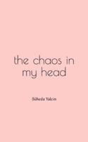 The Chaos in My Head