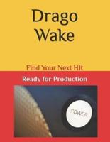 Drago Wake