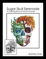 Sugar Skull Serenade