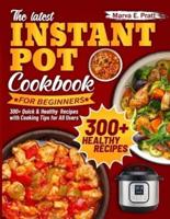The Latest Instant Pot Cookbook for Beginners