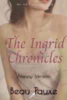 The Ingrid Chronicles Books 5 and 6 (Nappy Version)
