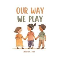 Our Way We Play
