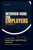 Interview Guide For Employers Of Labour