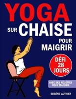 Yoga Sur Chaise Pour Maigrir