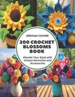 200 Crochet Blossoms Book