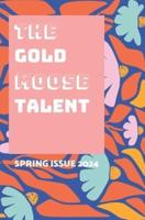 The Gold Moose Talent Spring 2024