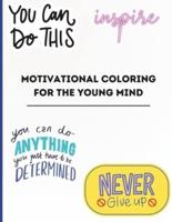 Motivational Coloring For The Young Mind