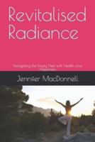 Revitalised Radiance