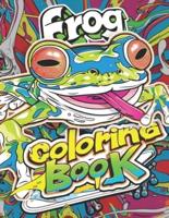 Frog Coloring Book For Kids And Adults