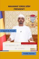 Mahamat Idriss Déby Président!