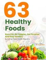 63 Healthy Foods