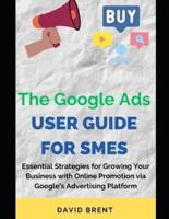 The Google Ads User Guide for SMEs