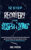 12 Step Recovery for Sober Living