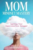 Mom Mindset Mastery
