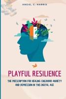 Playful Resilience