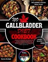 No Gallbladder Diet Cookbook 2024