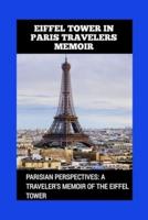 Eiffel Tower in Paris Travelers Memoir