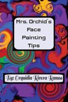 Mrs. Orchid's Face Painting Tips