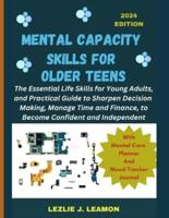 Mental Capacity Skills for Older Teens