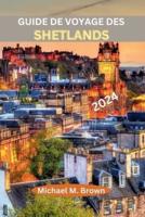 Guide De Voyage Des Shetlands 2024