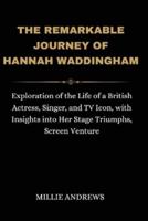 The Remarkable Journey Of Hannah Waddingham