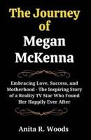 The Journey Of Megan McKenna
