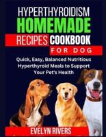 Hyperthyroidism Homemade Recipes Cookbook for Dog