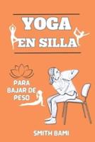 Yoga En Silla Para Bajar De Peso