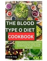 The Blood Type O Diet Cookbook