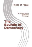 The Sounds of Democracy