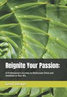 Reignite Your Passion