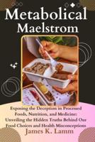 Metabolical Maelstrom