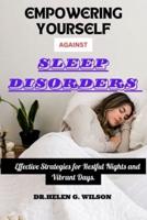Empowering Yourself Against Sleep Disorders