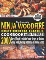 The Complete Ninja Woodfire Outdoor Cookbook With Pictures