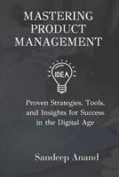 Mastering Product Management