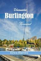 Découvrir Burlington Vermont 2024 2025